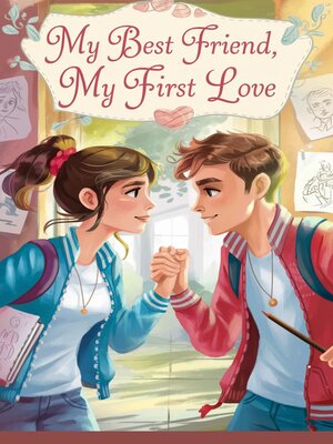 cover image of My Best Friend, My First Love